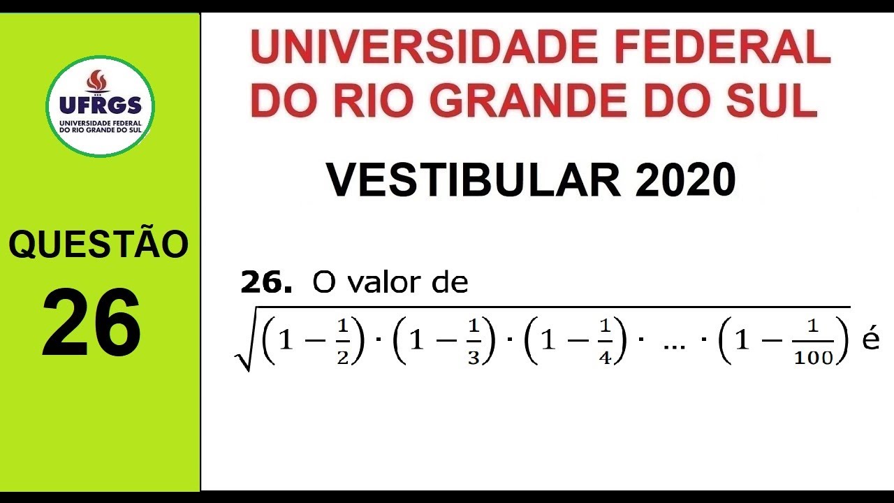 UFRGS 2020 - Questão 26 - Raíz quadrada de uma expressão numérica