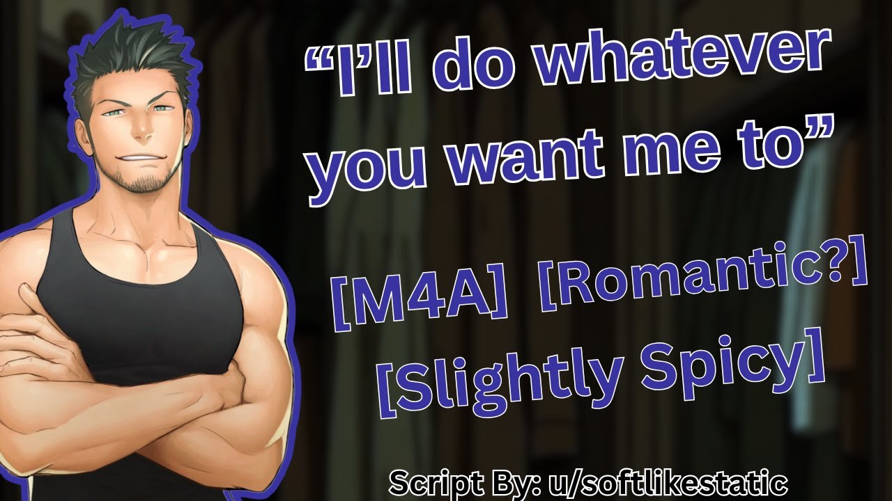 [Asmr] [Roleplay] | 7 Minutes In Heaven With A Submissive Himbo [M4A]