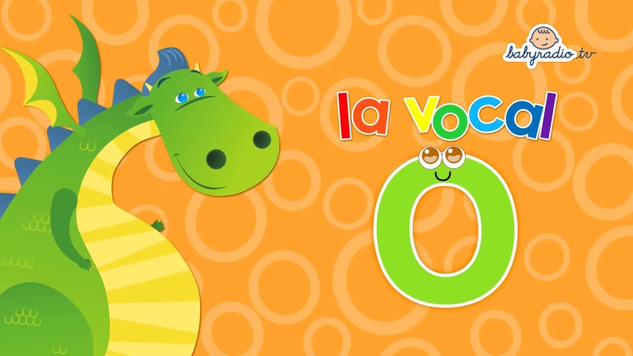 Aprende la vocal O-Canci&oacute;n de la  vocal O