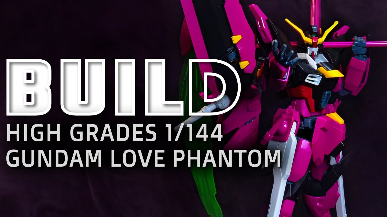 HG Gundam Love Phantom | BUILD | GUNPLA