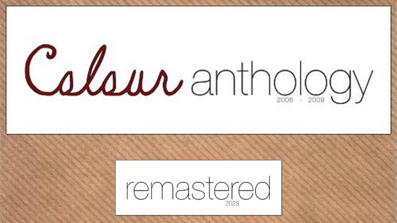Anthology - Colour [FULL ALBUM REMASTER]