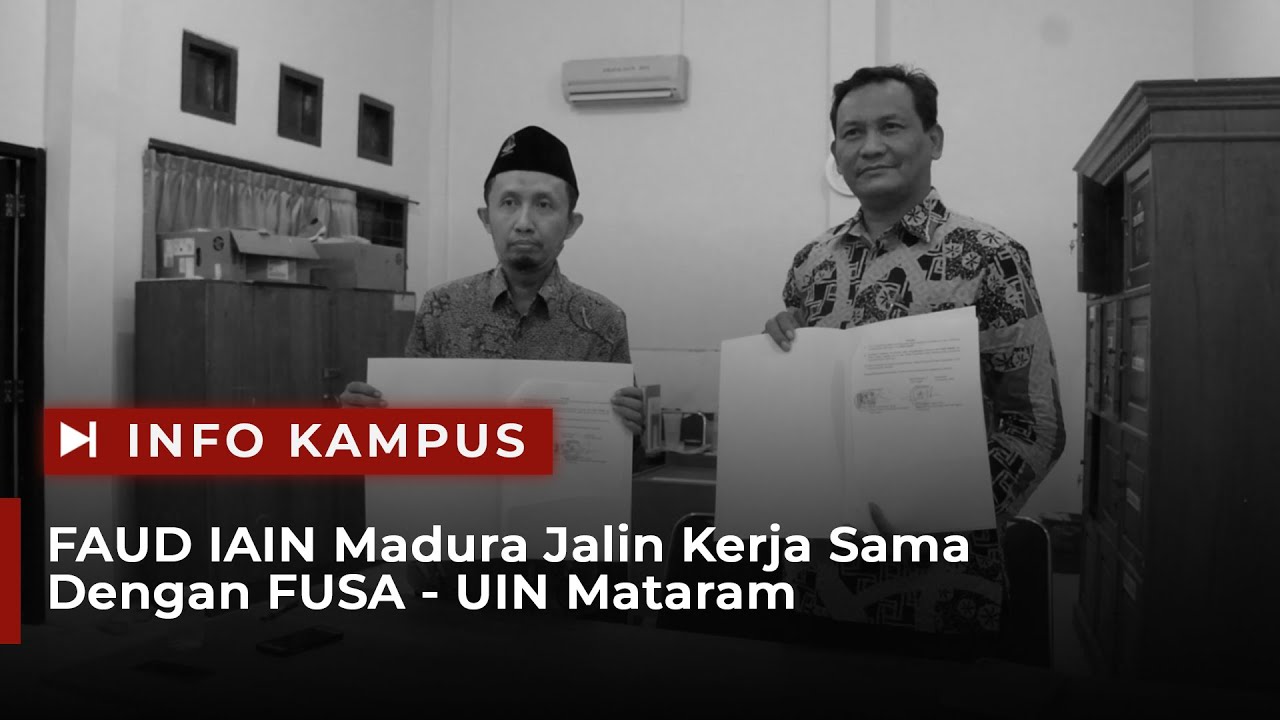 #InfoKampus - FAUD IAIN Madura Jalin Kerja Sama Dengan FUSA UIN Mataram