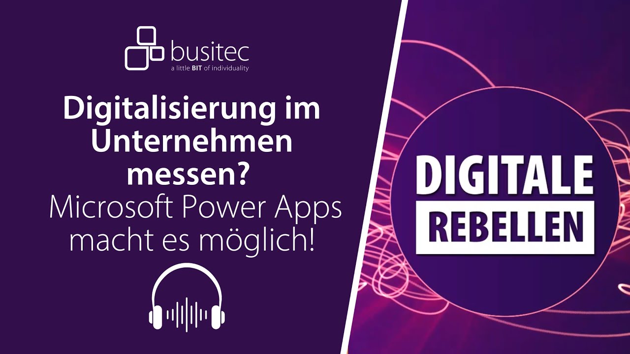 #19: Digitalisierung im Unternehmen messen? Microsoft Power Apps macht es möglich!