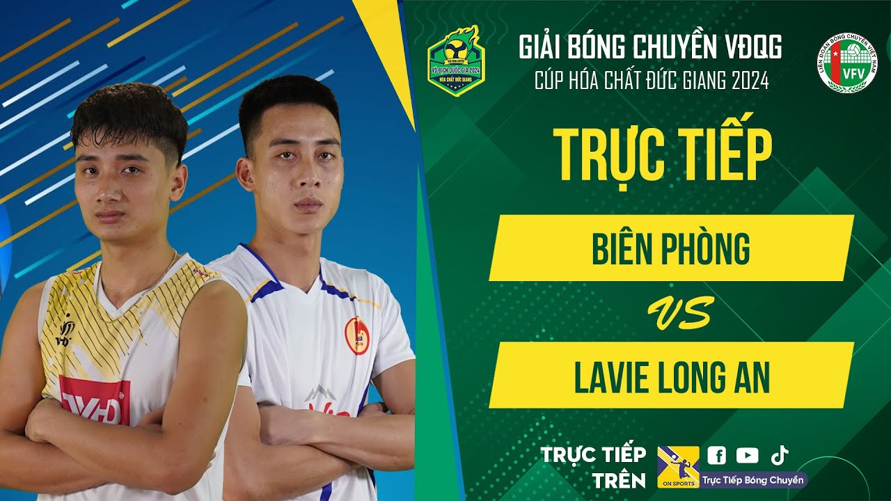 🔴Trực tiếp | BIÊN PHÒNG vs LAVIE LONG AN | Bảng Nam - Giải bóng chuyền VĐQG cúp HCĐG 2024