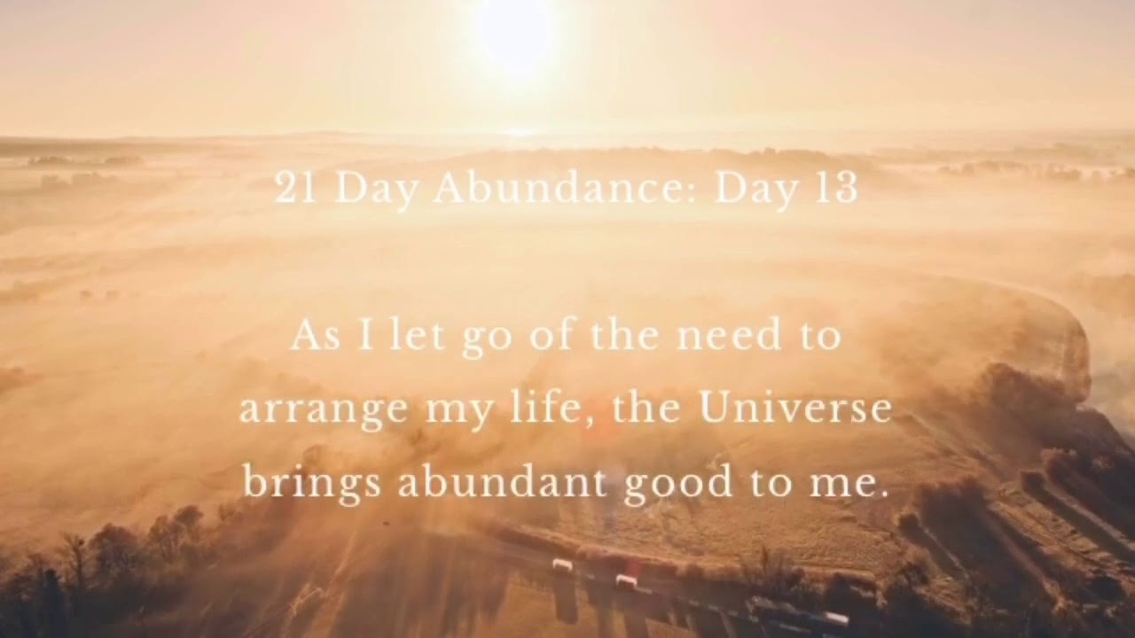 Day 13 - 21 Day Abundance Meditation from Deepak Chopra