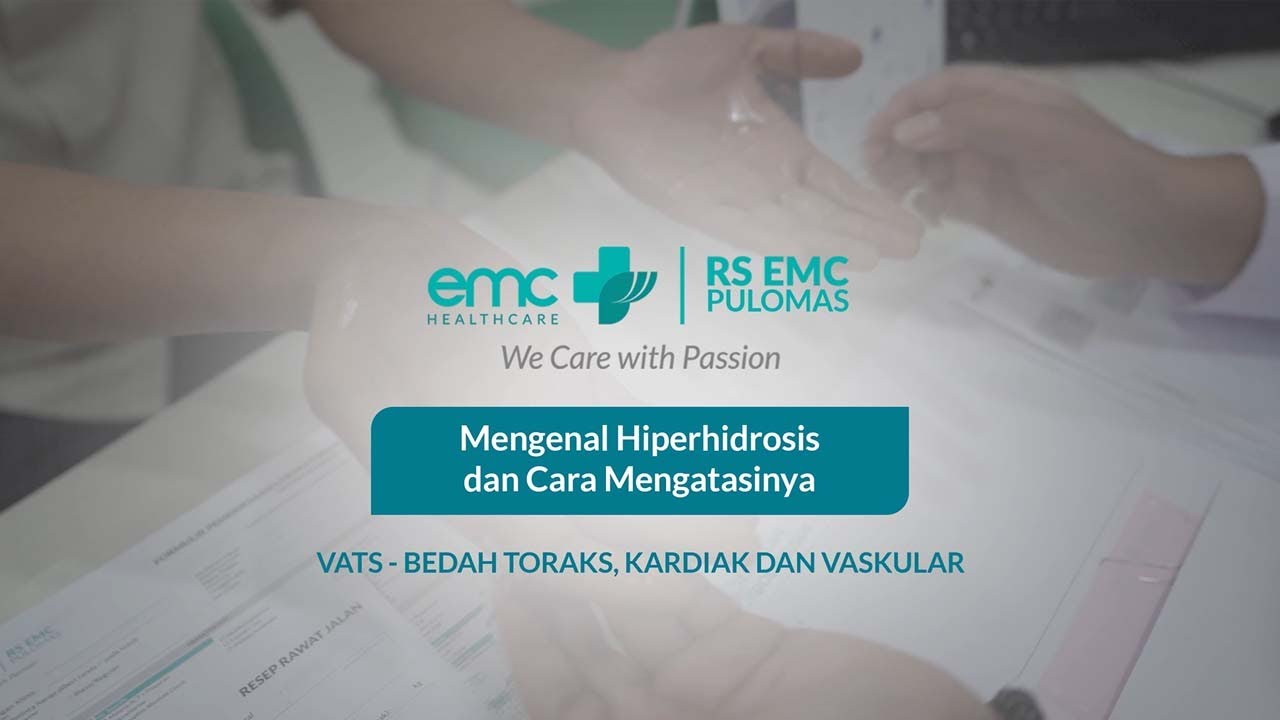 Mengenal Hiperhidrosis dan Cara Mengatasinya - EMC Pulomas