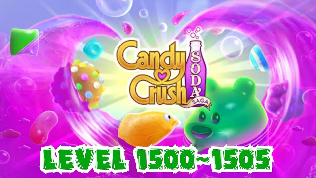 CANDY CRUSH SODA SAGA | LEVEL 1500 -1505 | ZEPH & TYLER CHANNEL