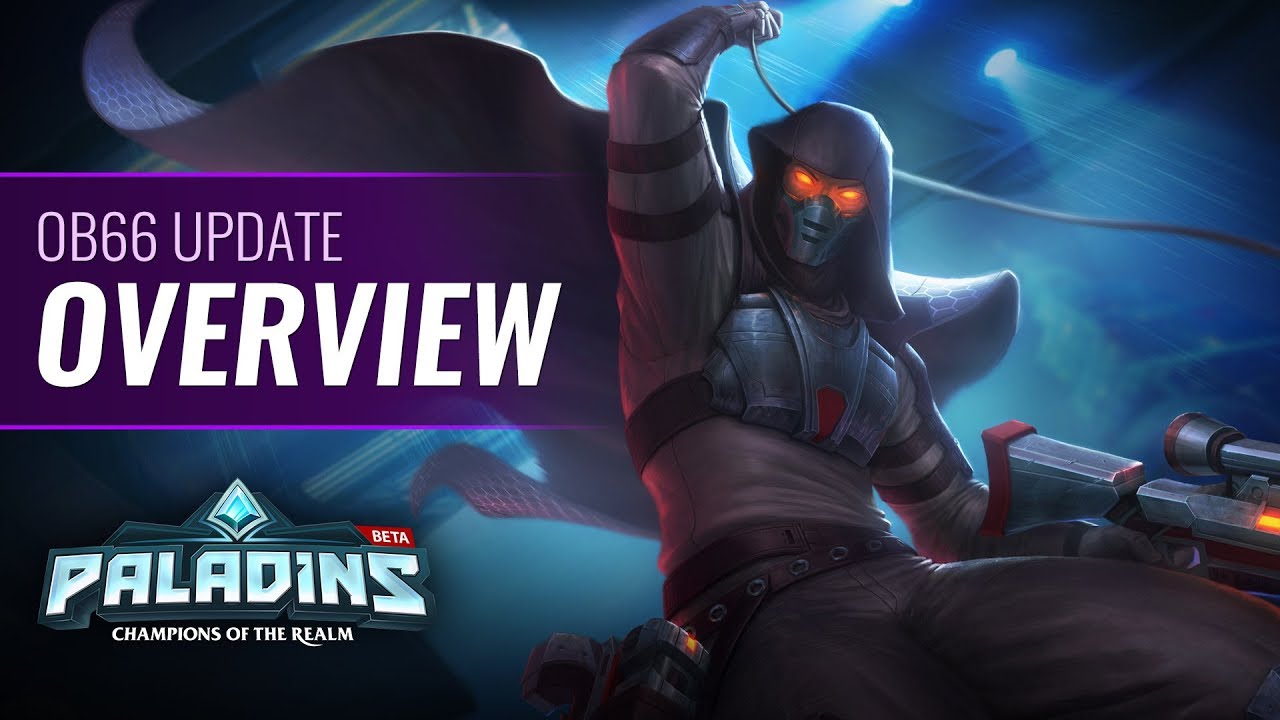 Paladins - Open Beta 66 Update Overview