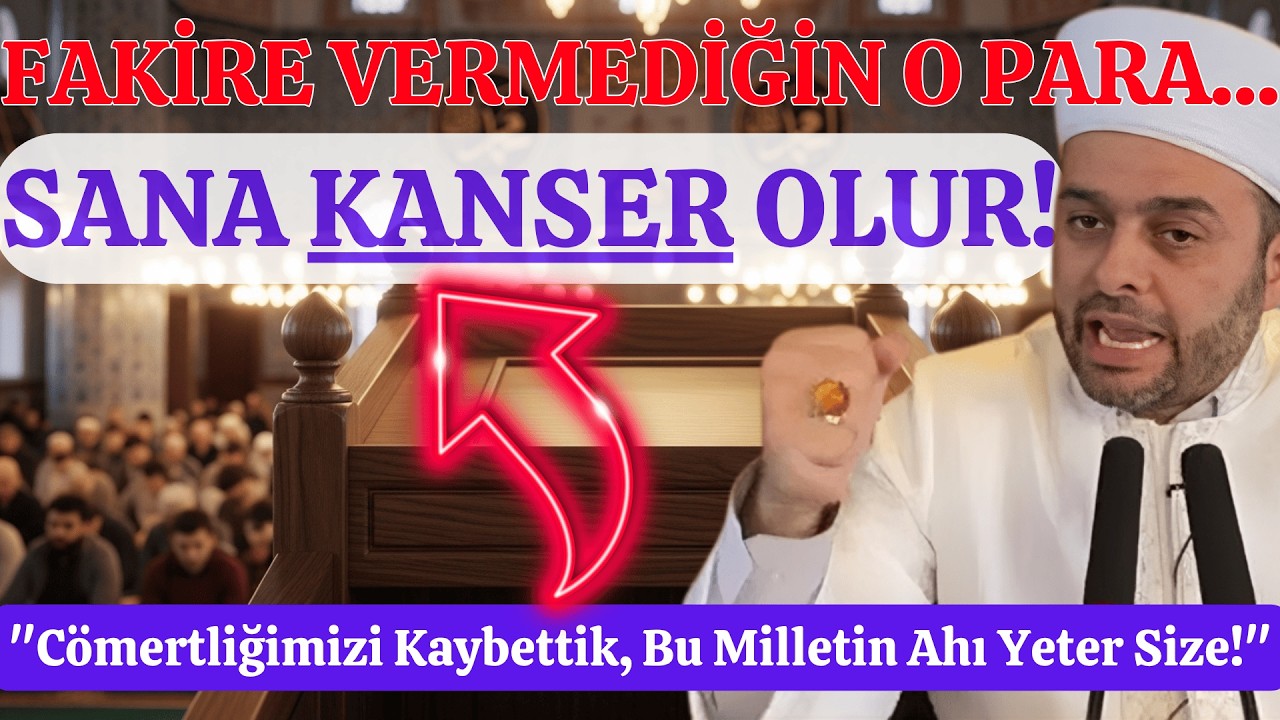 Fakire Vermediğin O Para Bedenini Nasıl Yakar? Halil Konakçı