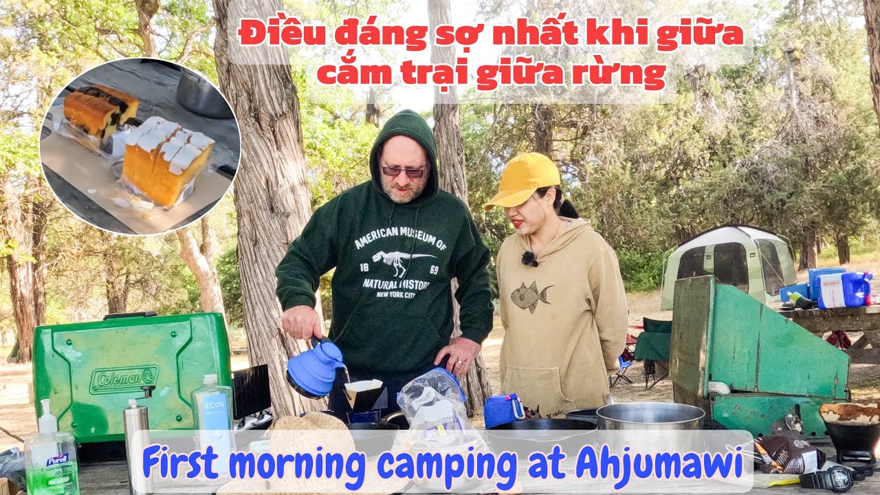 Vừa ngủ vừa lo bị gấu t.ấn công| Bữa sáng đầu tiên tại Ahjumawi| First morning camping at Ahjumawi