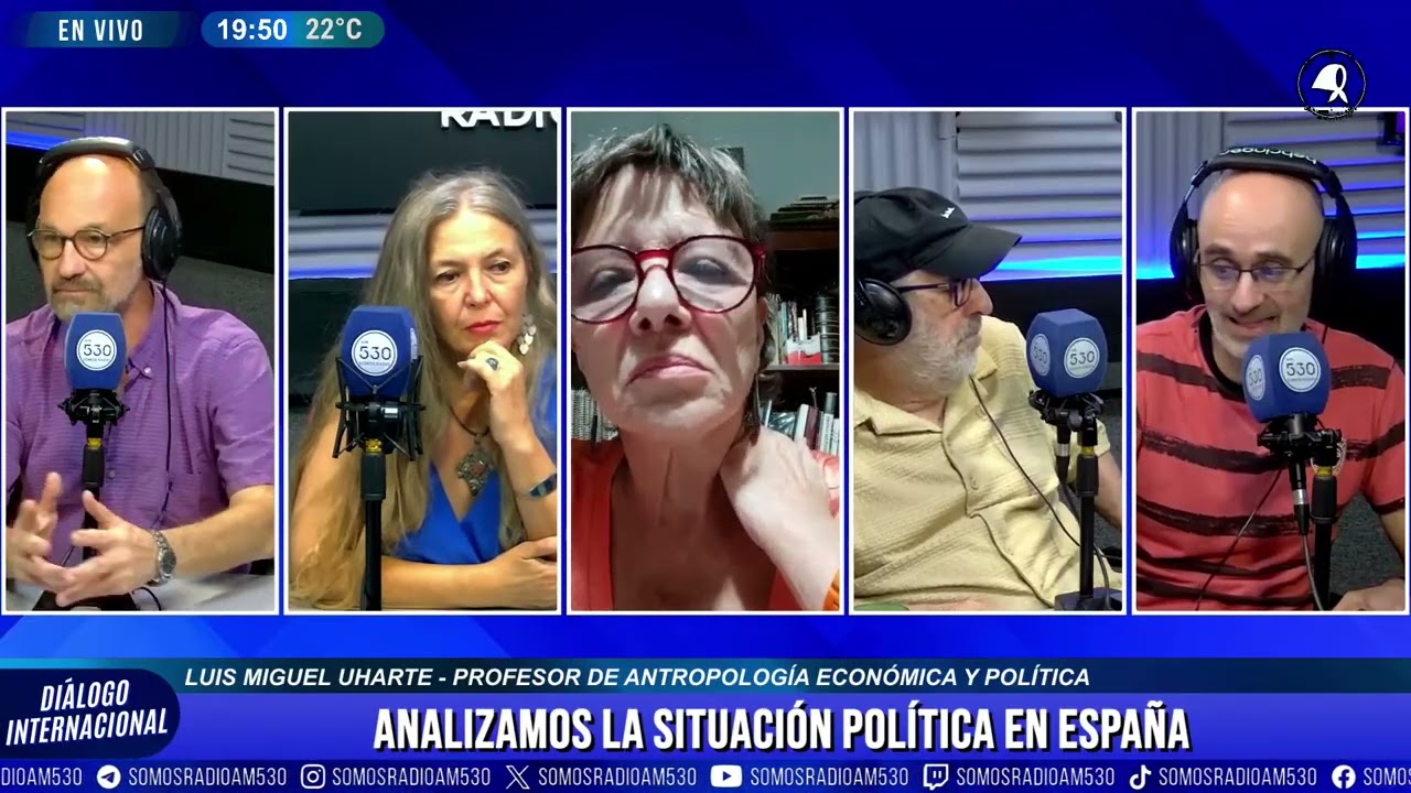 LA SITUACIÓN POLITICA EN ESPAÑA CON LUIS MIGUEL UHARTE EN DIÁLOGO INTERNACIONAL - AM 530