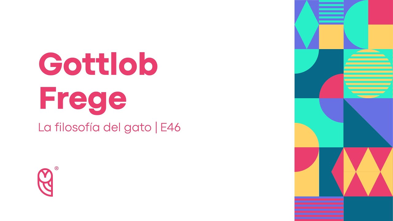 Gottlob Frege | La filosof&iacute;a del gato # 46