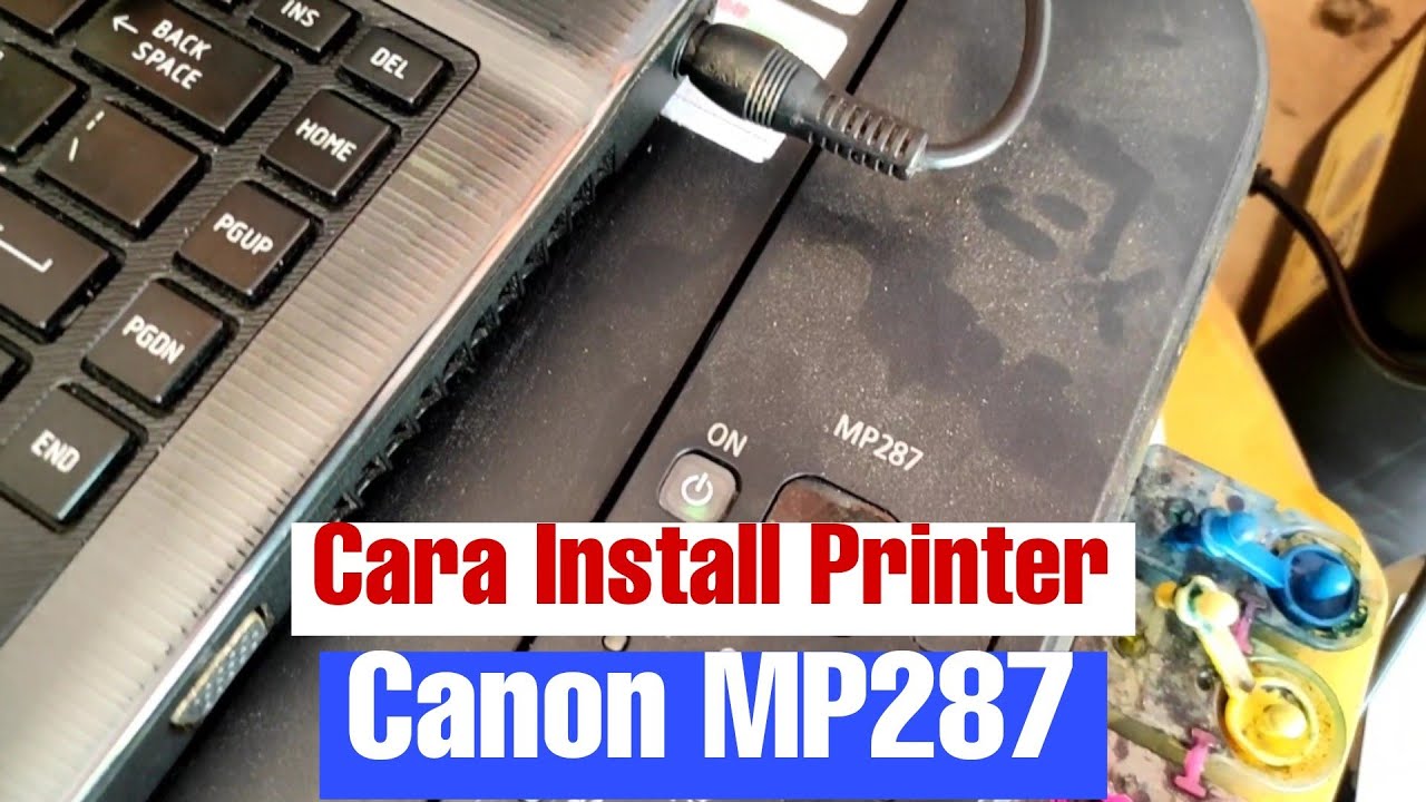 Cara Install Driver Printer Canon MP287