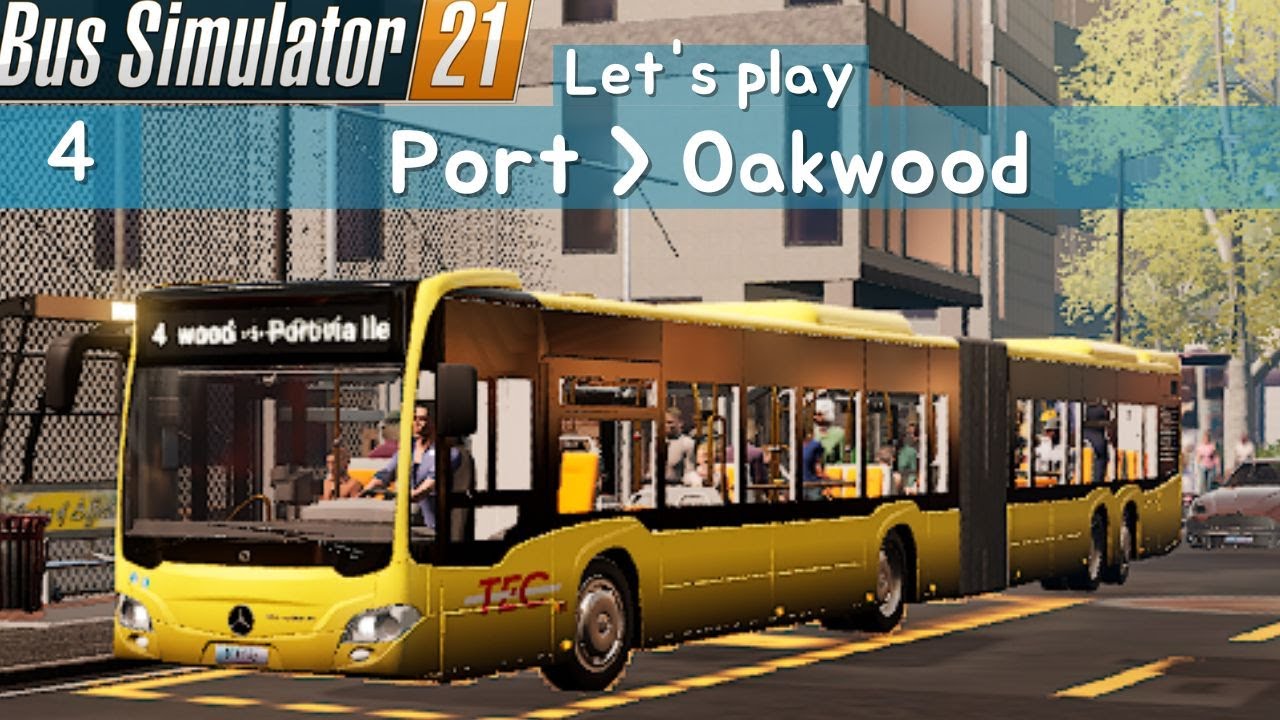 4: Port a Oakwood | Carrière suivie sur Bus Simulator 21 | Bus Simulator 21