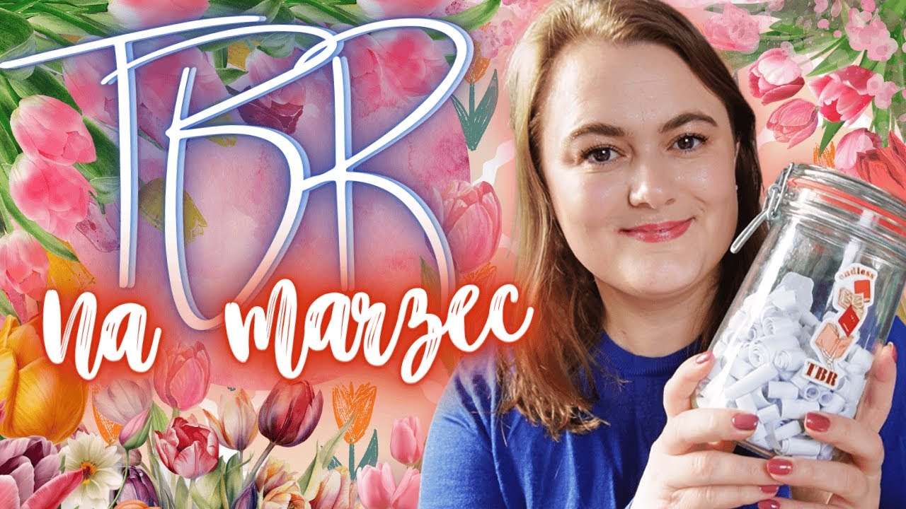 Co planuję czytać w marcu czyli TBR na marzec 🌸📚