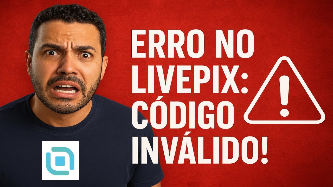Código do Autenticador Inválido no LivePix? Veja Como Resolver!