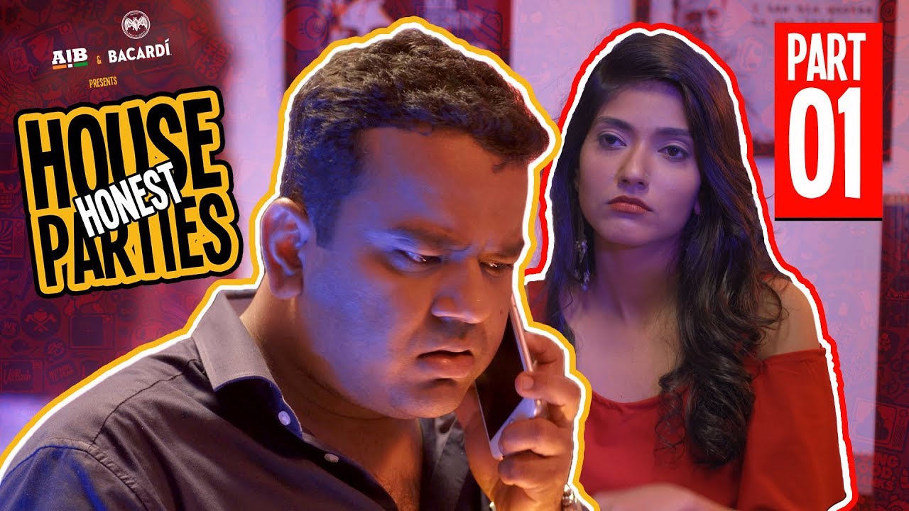 AIB : Honest House Parties | Part 1