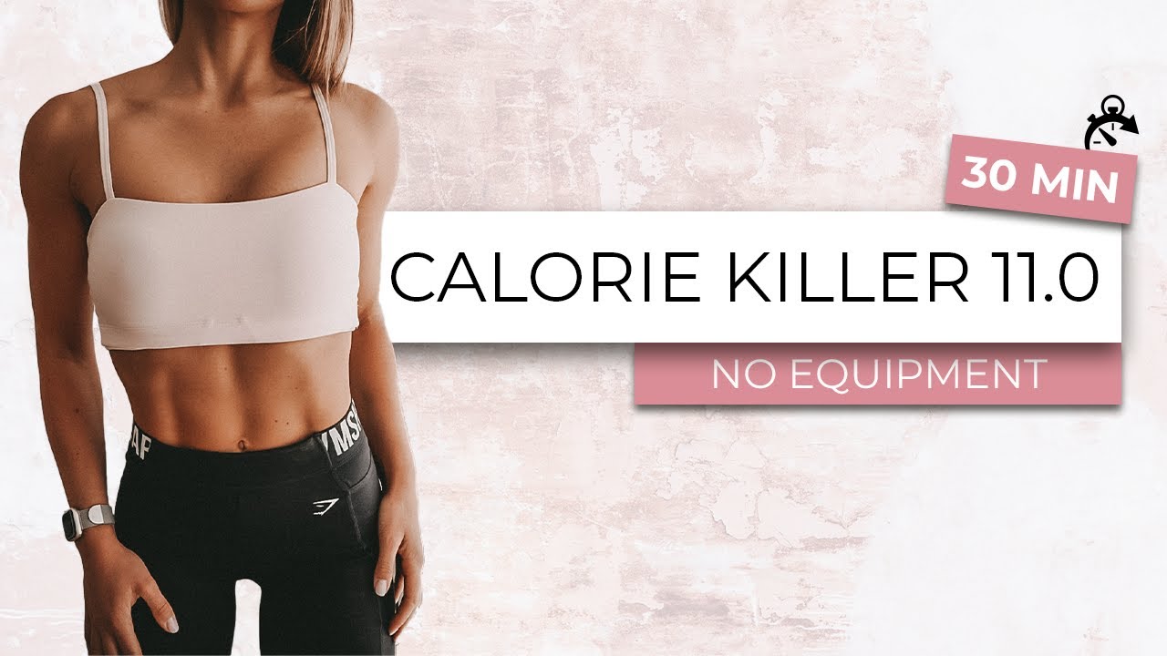 CALORIE KILLER 11.0 - high intensity workout - burn lots of calories, HIIT / No Equipment