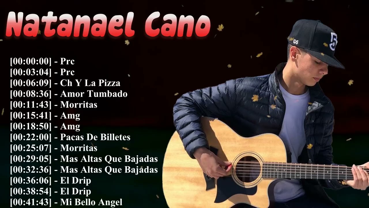 Natanael Cano &ndash; Grandes Canciones del Corrido Urbano &ndash; Flow, Estilo y Actitud Mexicana