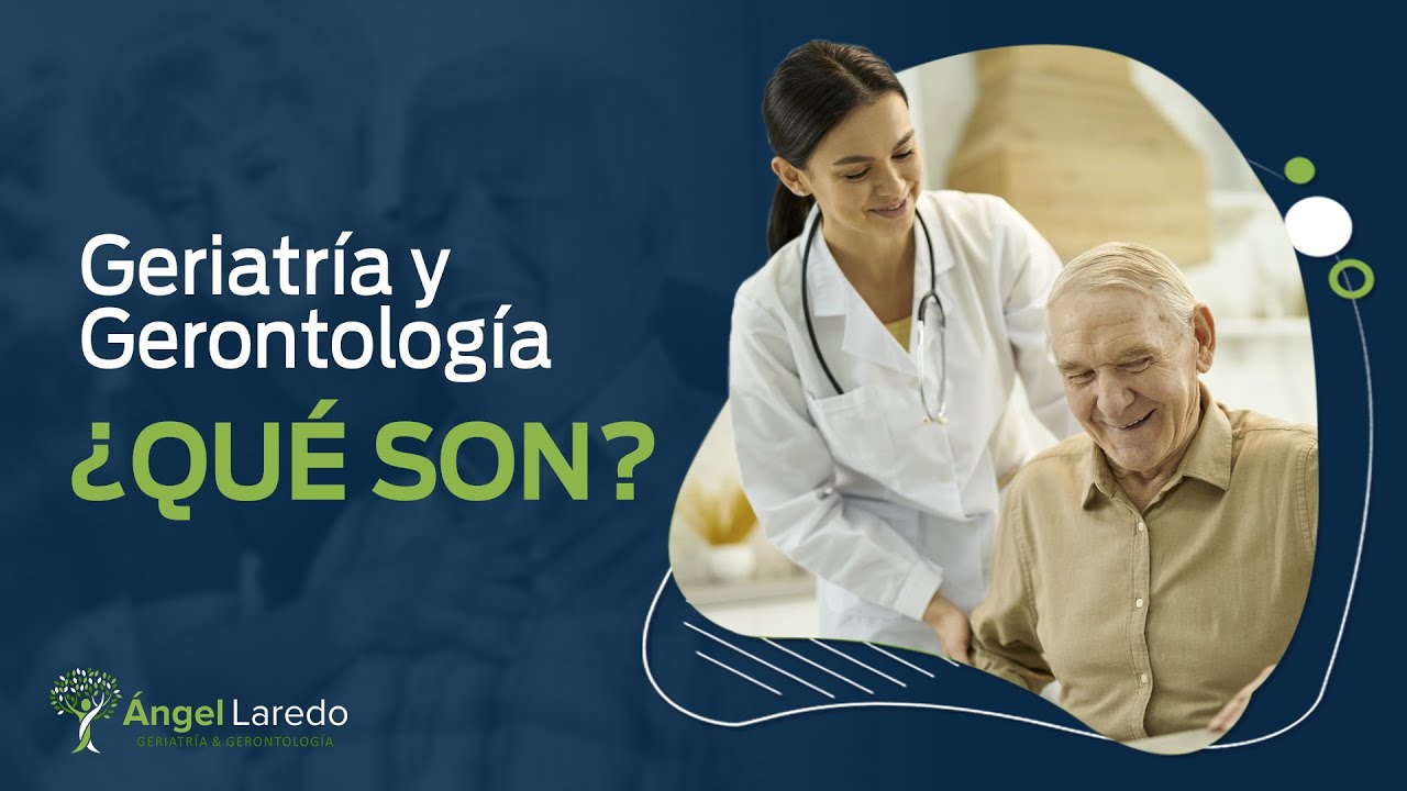 &iquest;Qu&eacute; son? Geriatria y Gerontolog&iacute;a