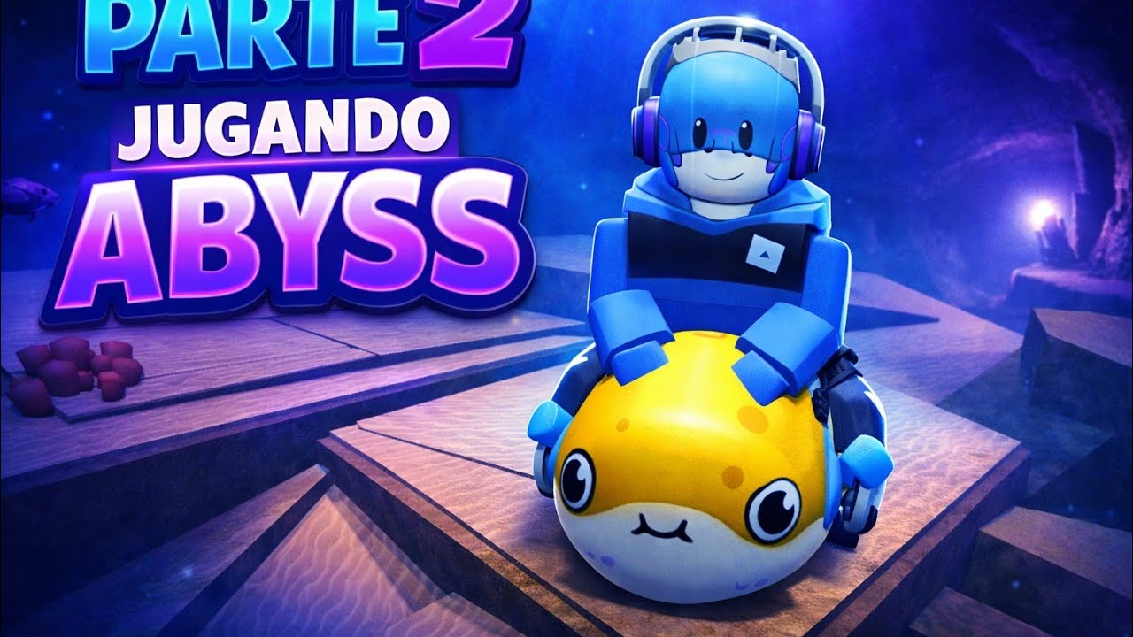 Jugando abyss parte 2 de la parte 2 XD