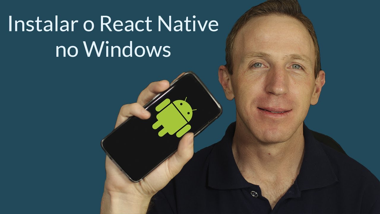 React Native #2 - Como instalar o React Native no Windows