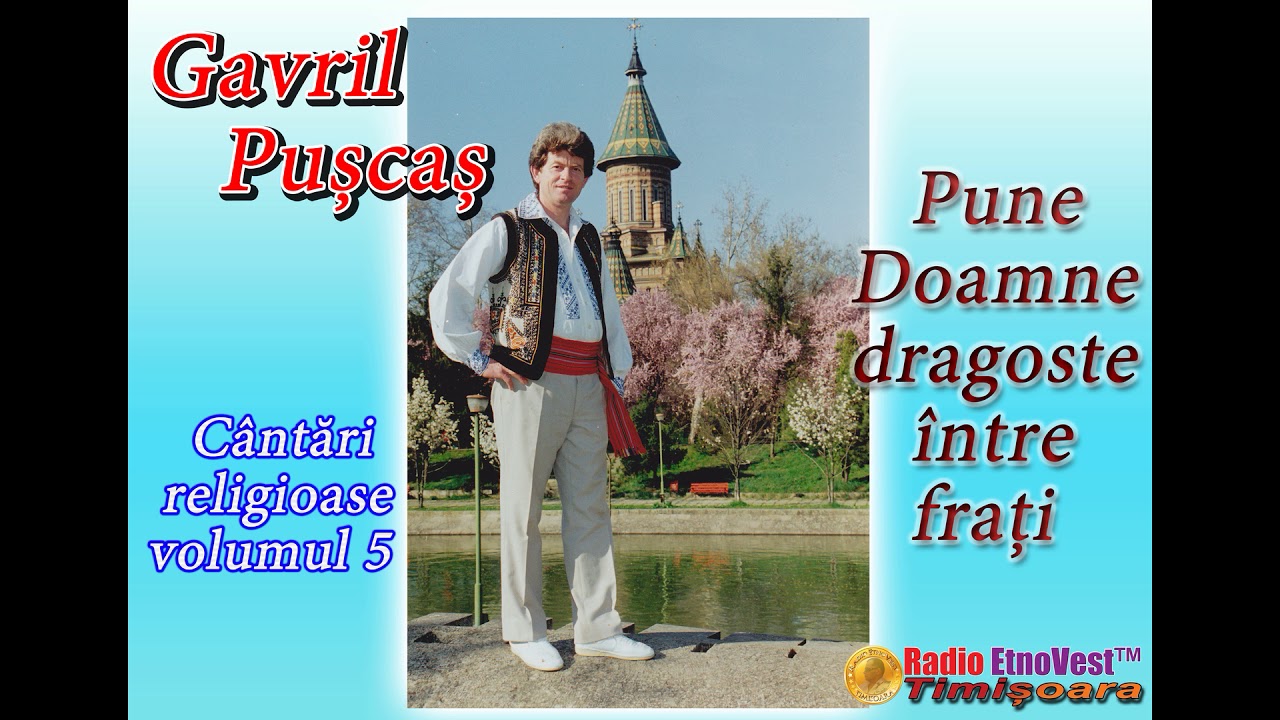 Gavril Puscas - Pune Doamne dragoste intre frati (volumul 5)
