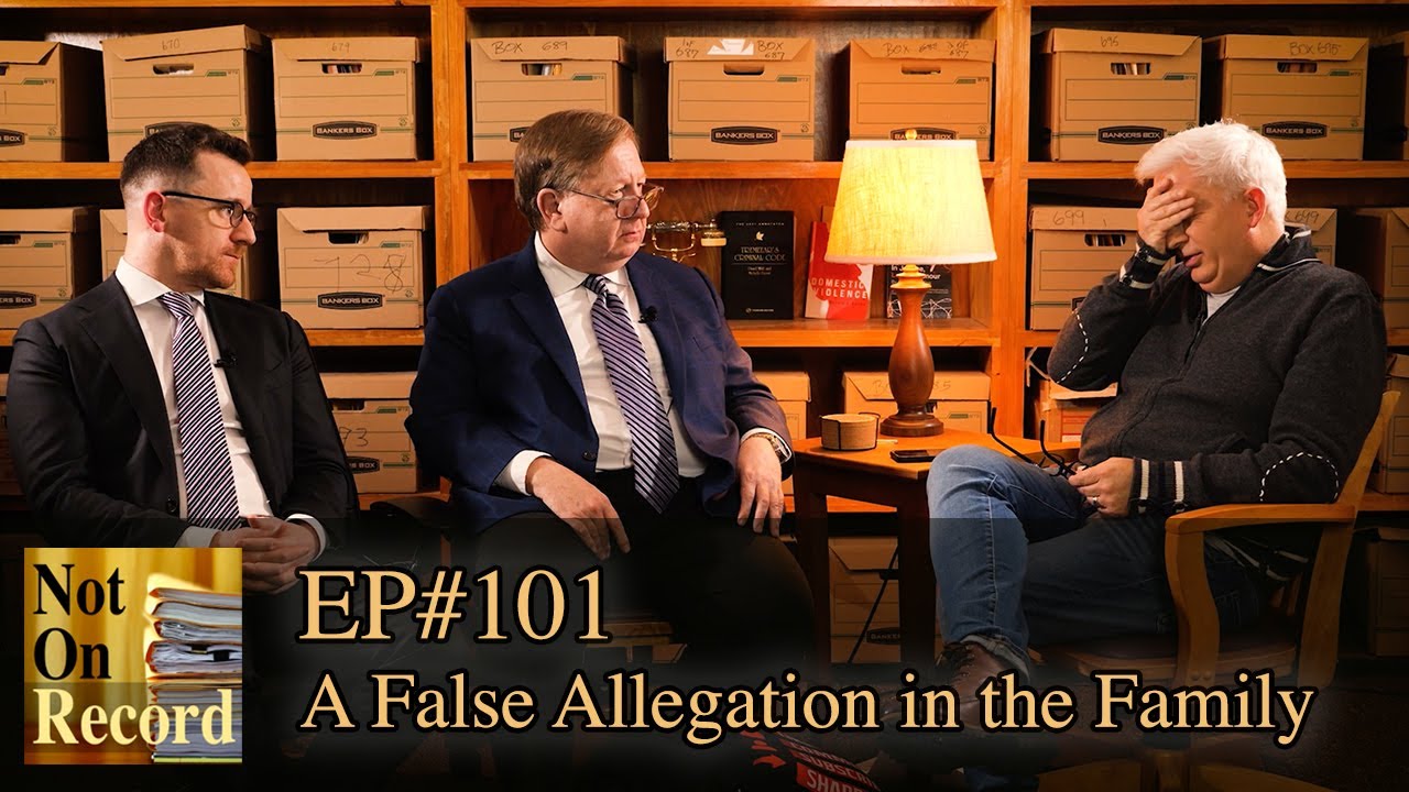 EP#101 | A False Allegation in the Family