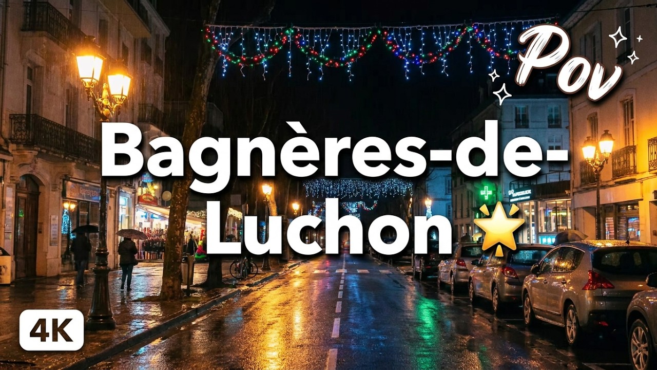 🎄 Bagnères-de-Luchon by Night | Christmas Lights Walking Tour | Rainy Ambiance 🌟
