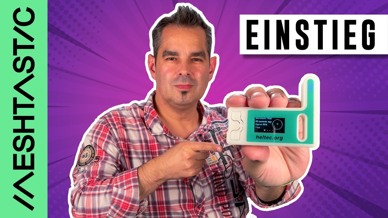 Meshtastic Tutorial 🌐 Einführung in LoRa & das Meshtastic Long Range Netz