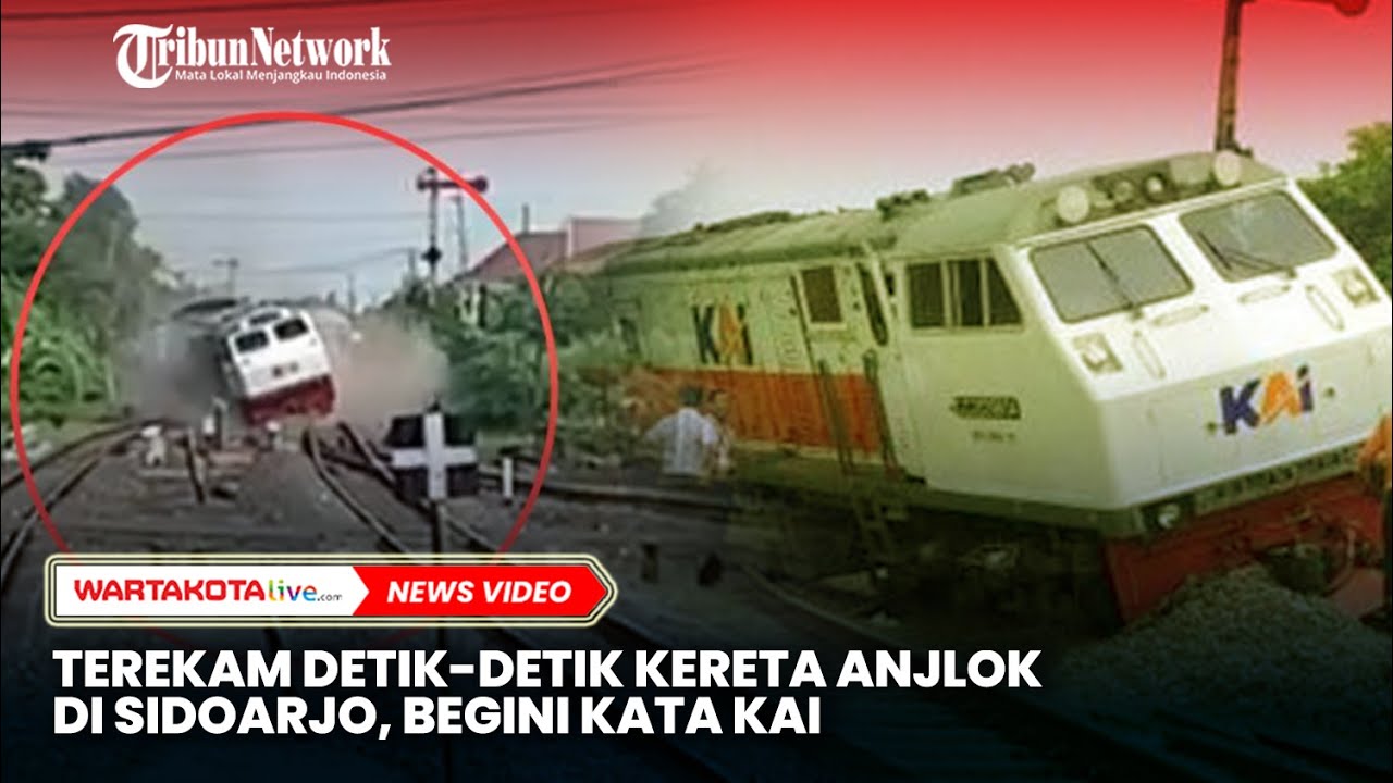 Terekam Detik-detik Kereta Anjlok di Sidoarjo, Begini kata KAI