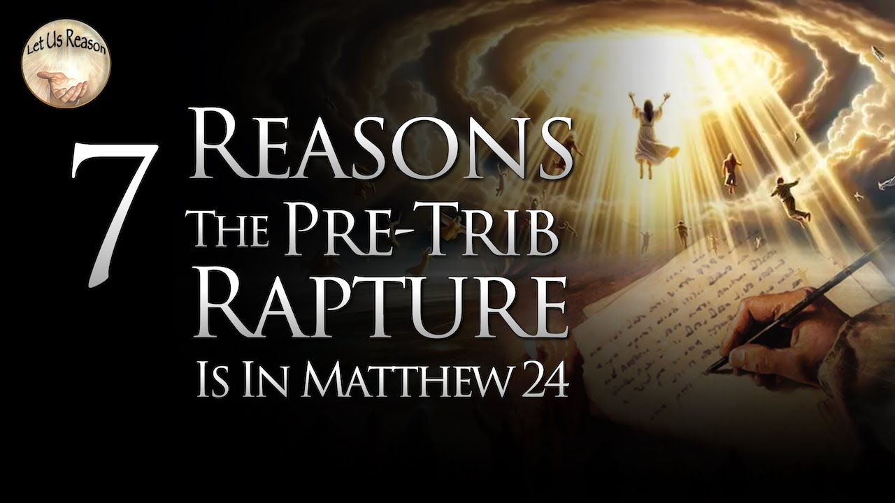 7 Reasons the Pre-Trib Rapture is in Matthew 24 | The Olivet Discourse #pretrib #rapture  #endtimes