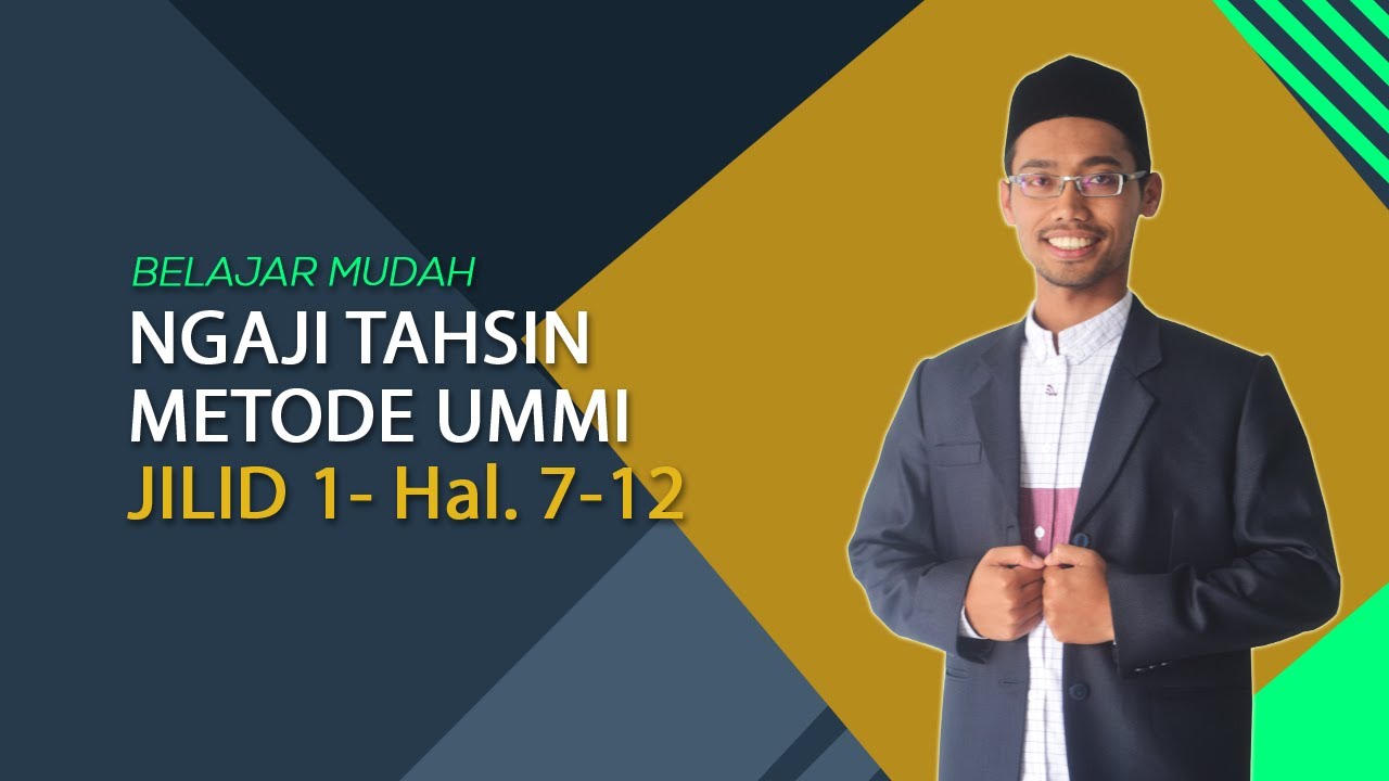 BELAJAR MUDAH TAHSIN METODE UMMI DEWASA UNTUK PEMULA_JILID 1 HAL 7-12