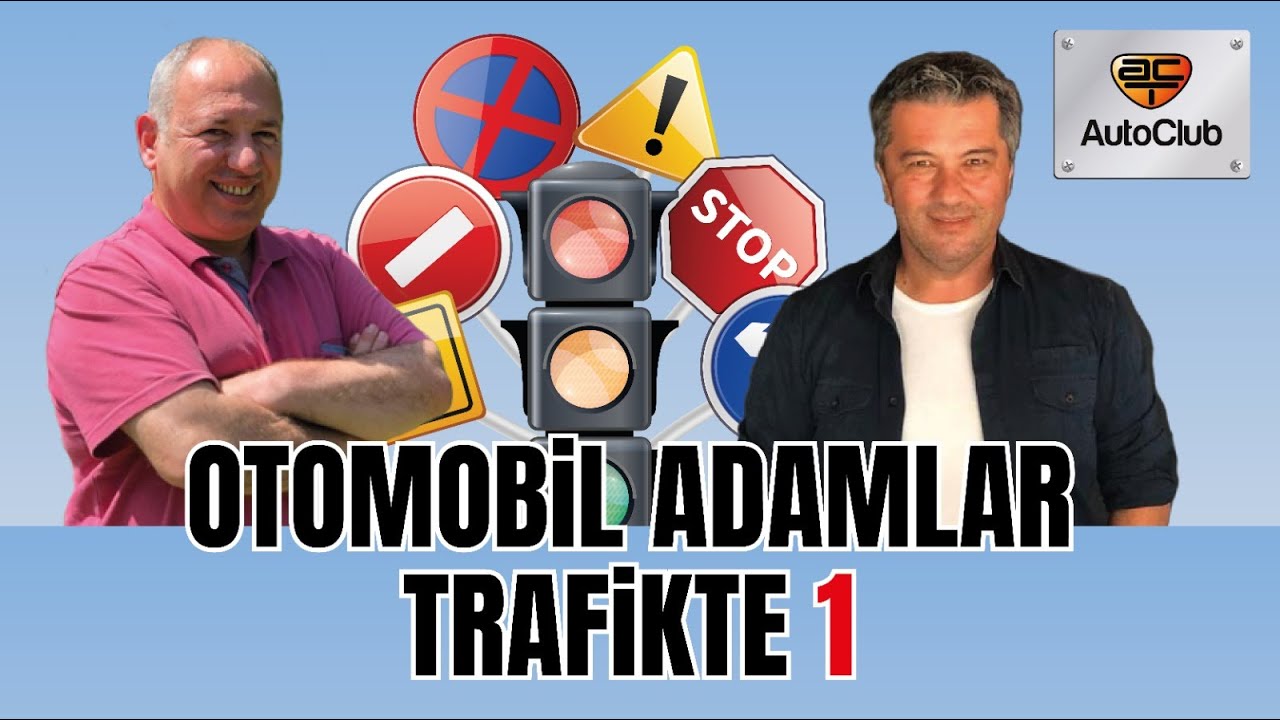 Otomobil Adamlar Trafikte - 1 / Doğrular - Yanlışlar - Hatalar - Eksiklikler / AutoClub