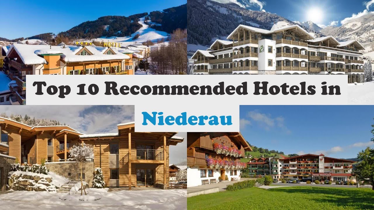 Top 10 Recommended Hotels In Niederau | Best Hotels In Niederau