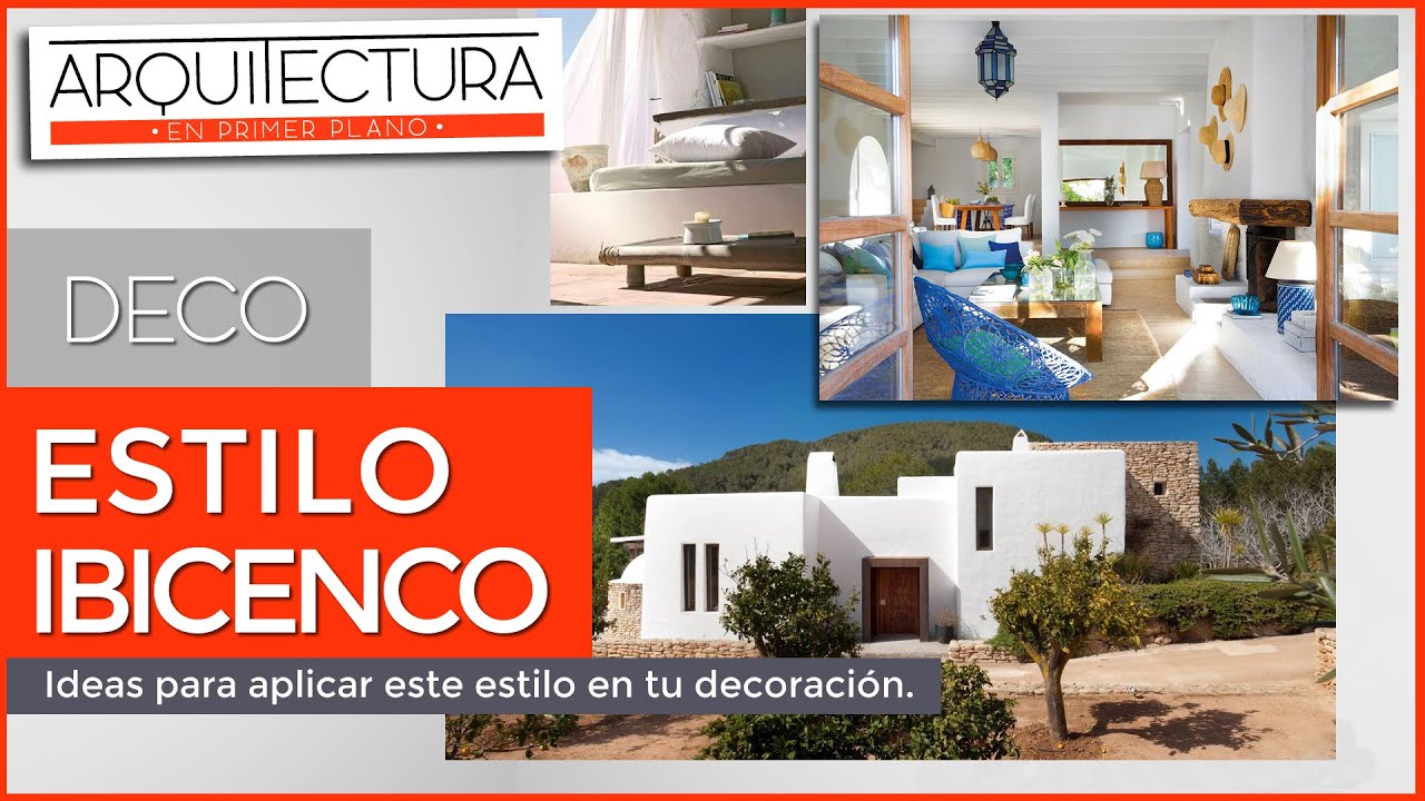 IBICENCO Estilo Decorativo | DECO IBIZA | Vibra del mediterraneo | Decoración Isla de Casas Blancas