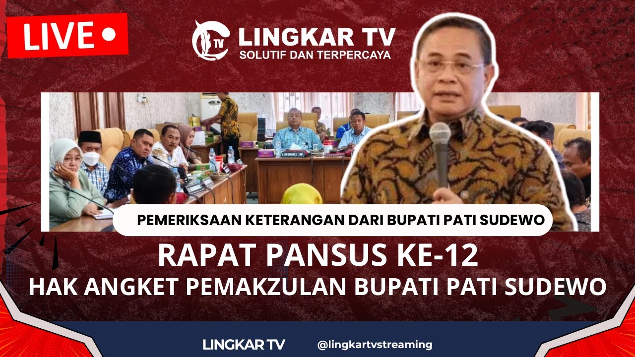 🔴LIVE RAPAT PANSUS KEDUABELAS HAK ANGKET PEMAKZULAN BUPATI PATI SUDEWO