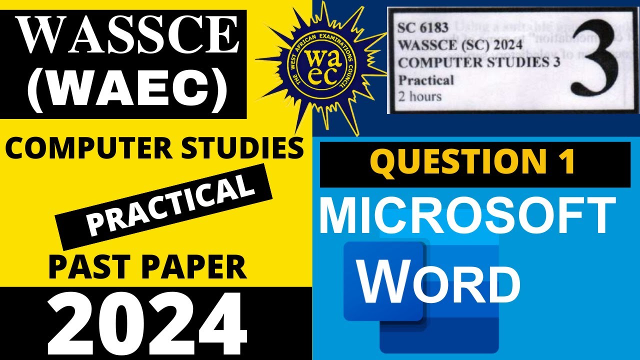 WAEC Computer Studies Practical 2024 - MS Word (QUESTION 1)