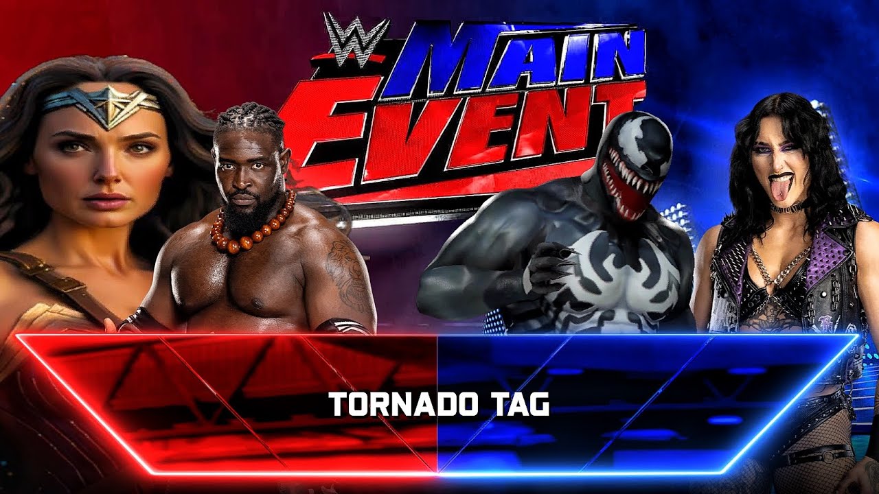 Wonder Women And Oba Femi Vs Rhea Ripley And Venom - Tag Team Match At WWE MAIN EVENT
