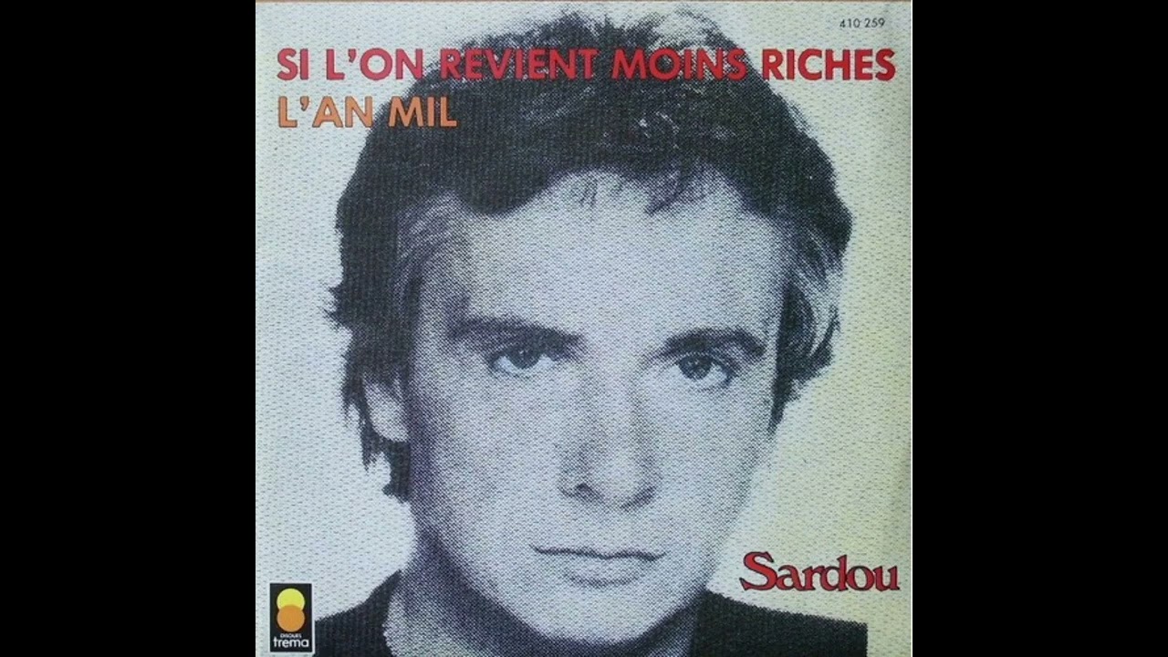 Si l'on revient moins riches Michel Sardou version longue 1983