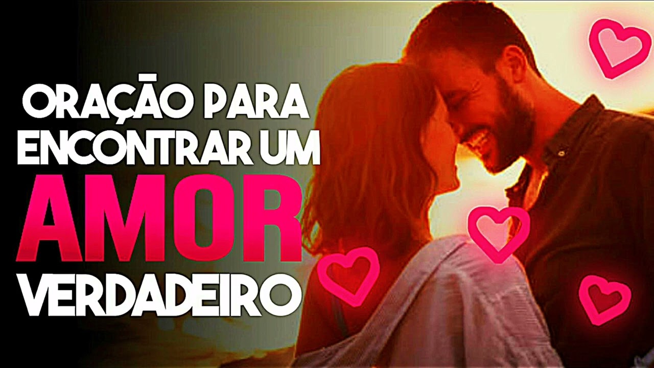 Oração vida sentimental / oração para encontrar um amor verdadeiro / encontrar a alma gêmea