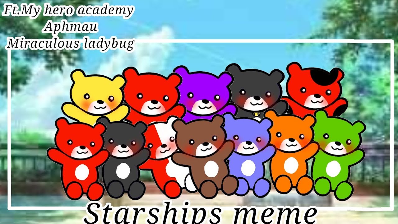 Starships meme💕 [ft. mha, aphmau, miraculous ladybug] 77 subs special!!🎉