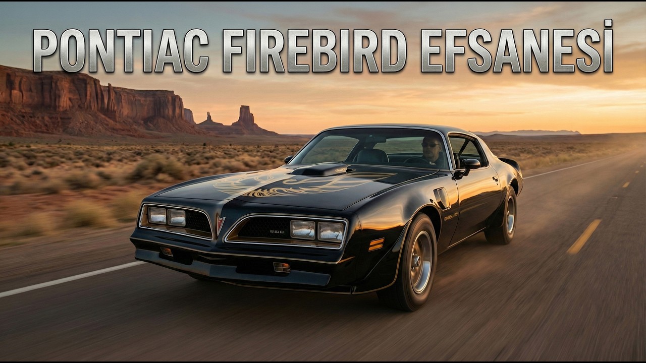 Pontiac Firebird Hikayesi: Bandit'ten Kara Şimşek'e Bir Efsanenin Çöküşü 🦅