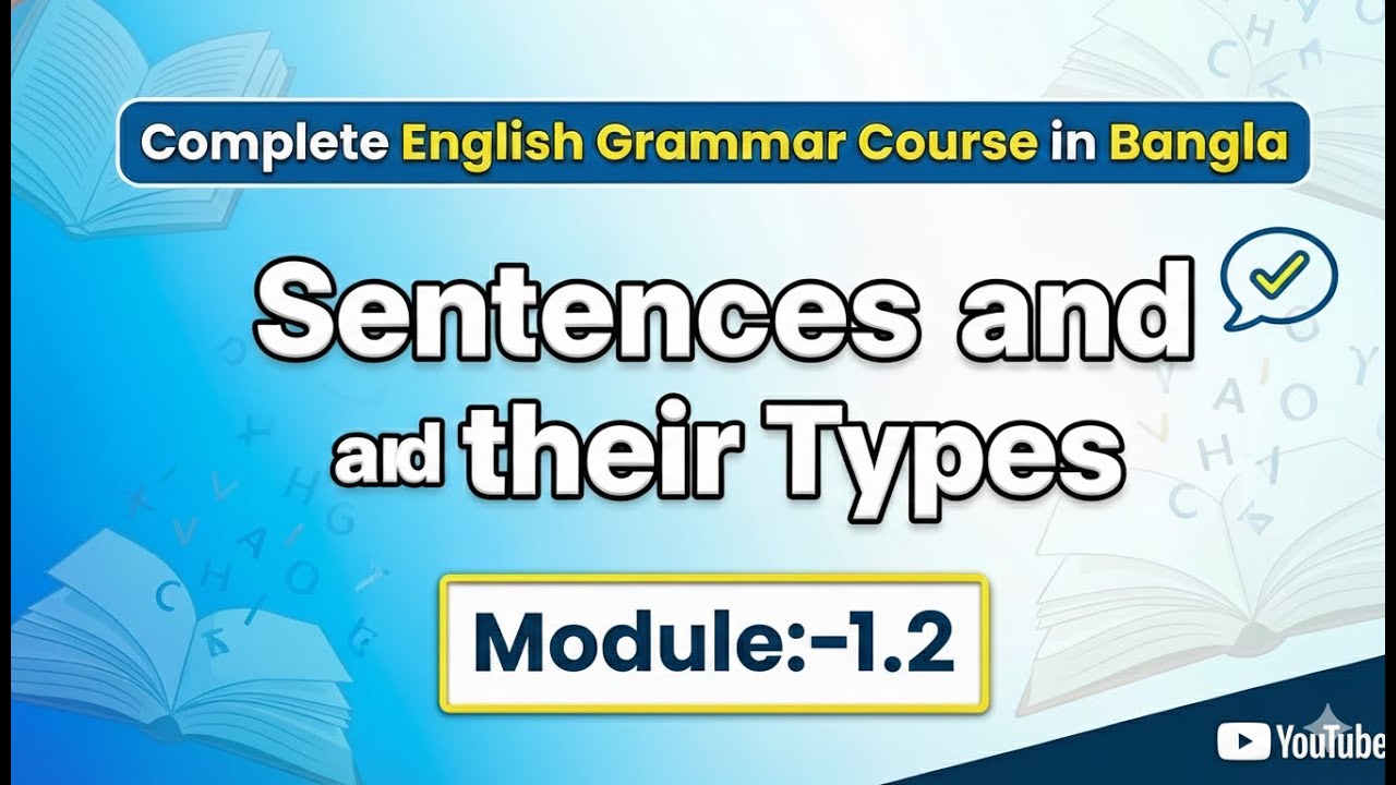 Classification of Sentences | 5 Types of Sentences |Complete English Grammar in Bangla (Module 1.2)