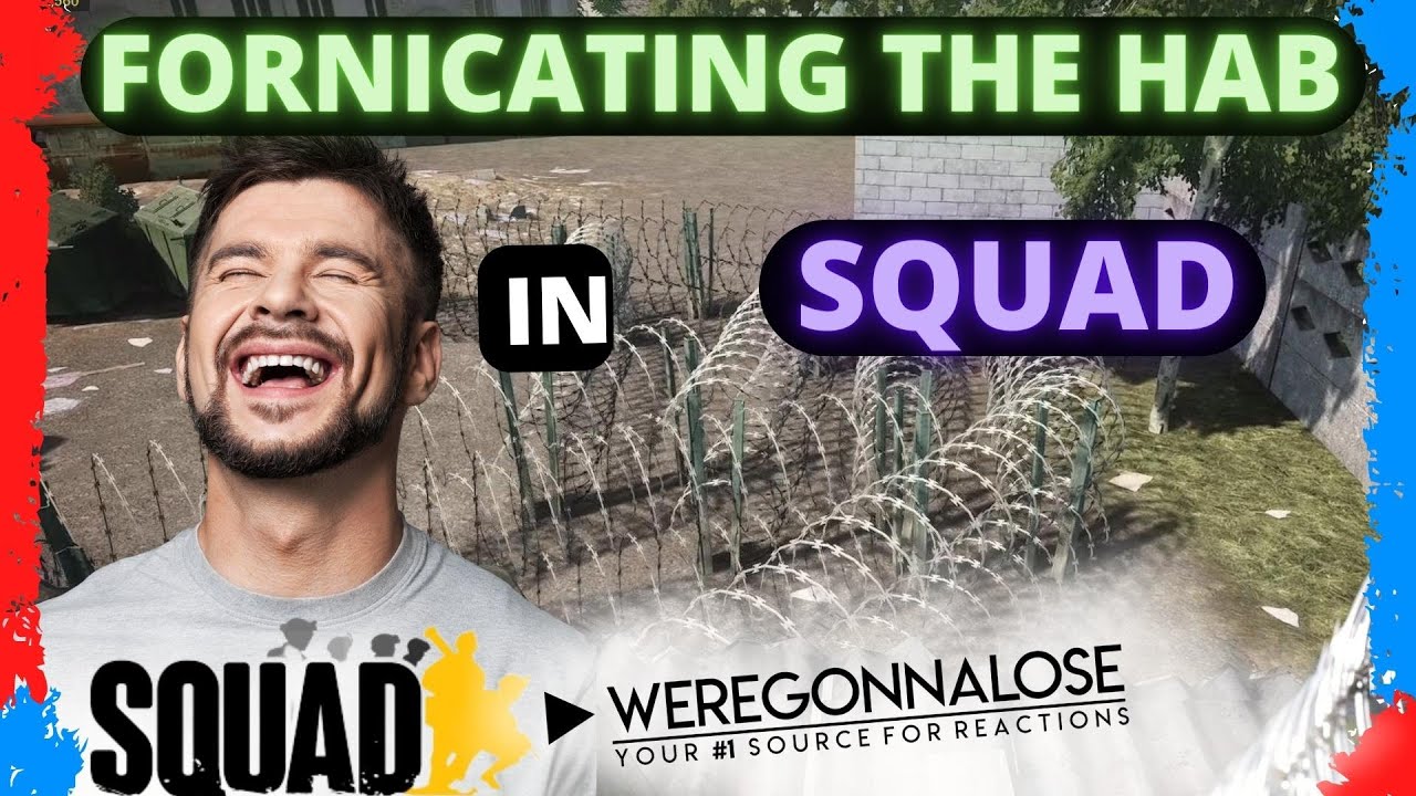 Fornicating The Hab in SQUAD Military Sim Game PC Gameplay