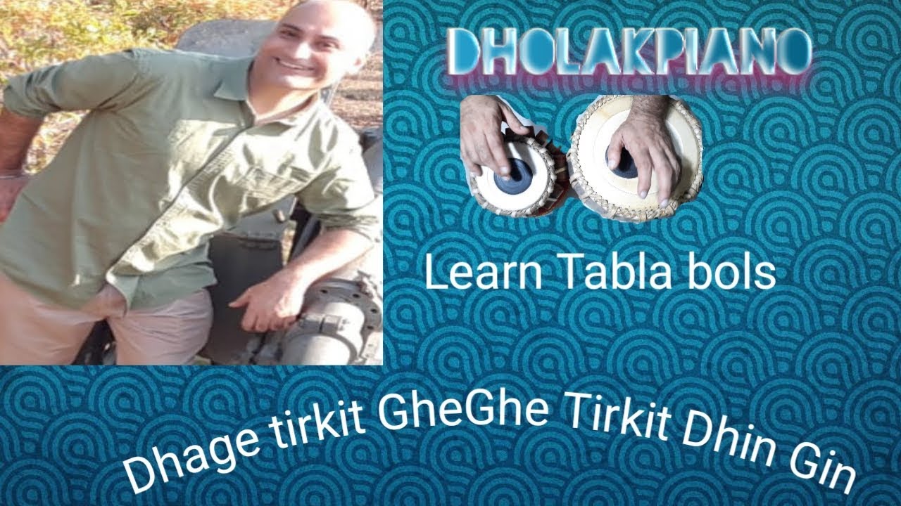 Learn to play Tabla Basic Bols DhaGhe Tirkit GheGhe Tirkit  DhinGina