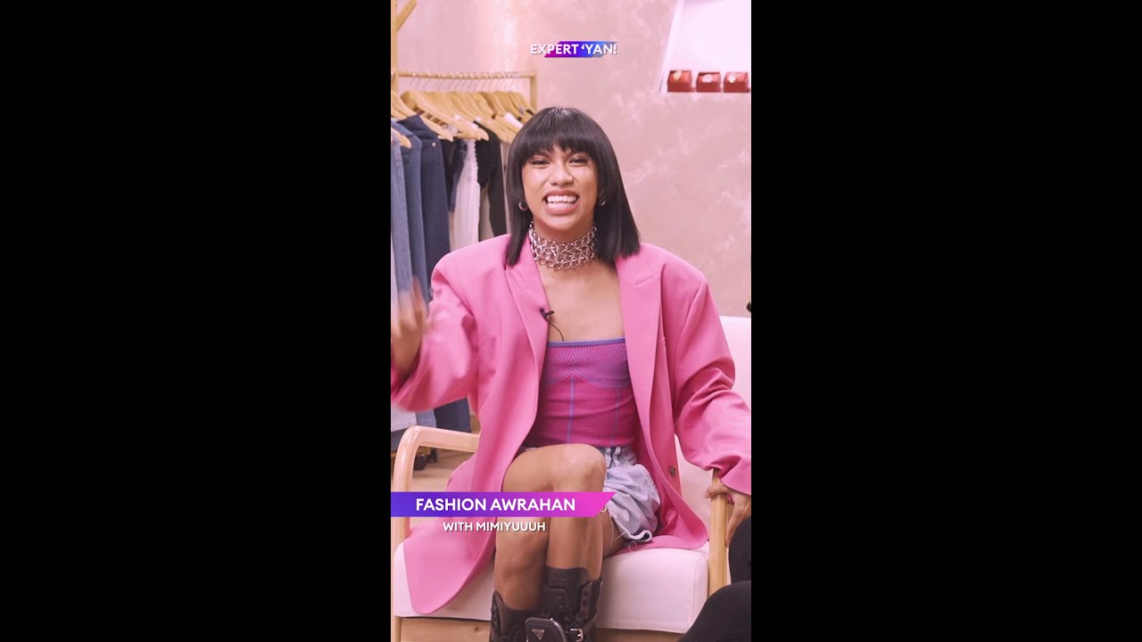 Fashion Awrahan with Mimiyuuuh | LazLive+ Presents: Expert 'Yan! | Lazada Philippines
