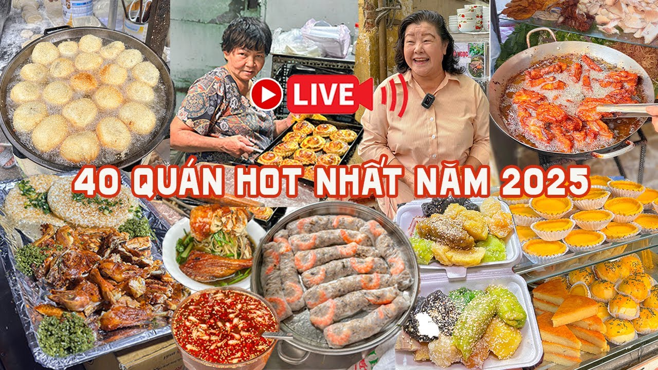 🔴 KHÁM PHÁ TOP 40 QUÁN ĂN HOT NHẤT NĂM 2025 | Top 40 Trending Food Spots in Vietnam