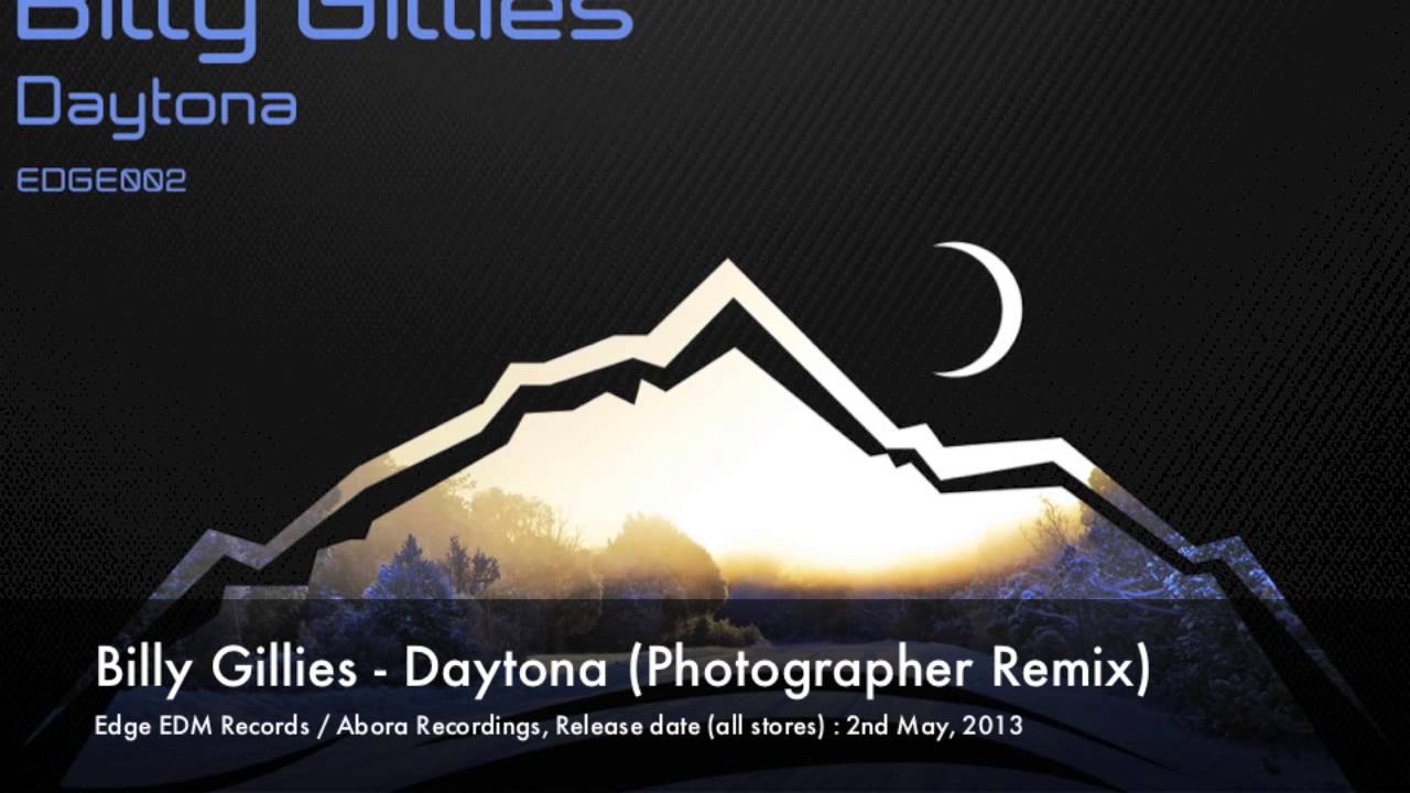 Billy Gillies - Daytona (Photographer Remix) [Edge EDM]