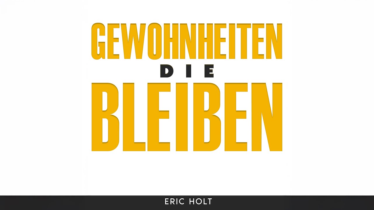 Gewohnheiten, die bleiben - Erfolgreiche Routinen für dein Leben | Hörbuch